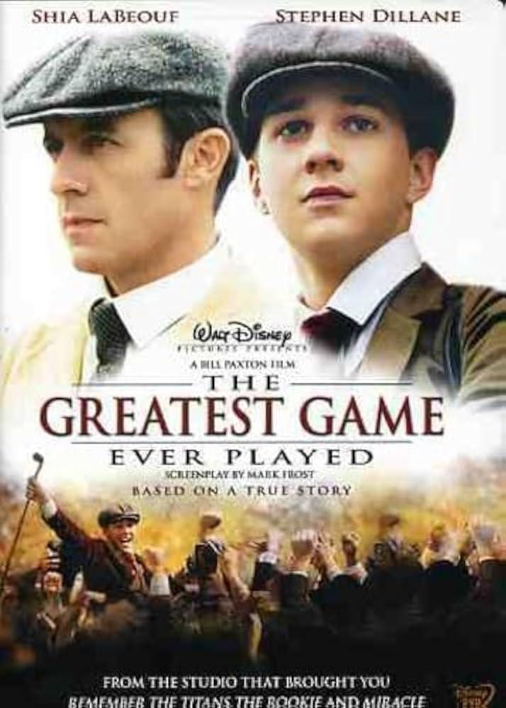 Experience the Thrill of 'The Greatest Game Ever Played' (2005) Starring Shia LaBeouf and Stephen Dillane! The Greatest game Ever Played